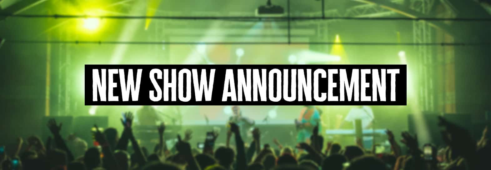 New SHow announce Circa Waves